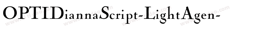 OPTIDiannaScript-LightAgen字体转换