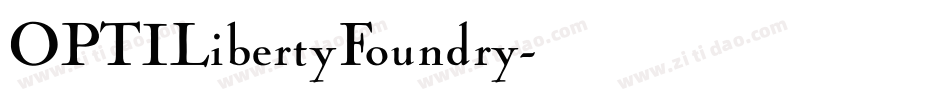 OPTILibertyFoundry字体转换