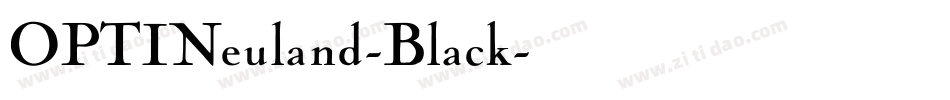OPTINeuland-Black字体转换