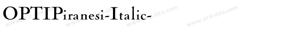 OPTIPiranesi-Italic字体转换