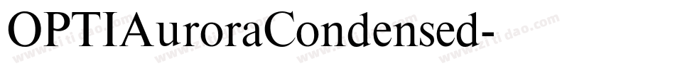 OPTIAuroraCondensed字体转换