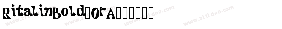 RitalinBold-OrA字体转换