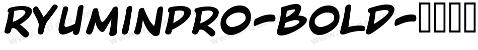 RyuminPro-Bold字体转换