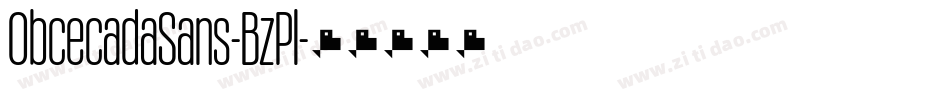 ObcecadaSans-BzPl字体转换