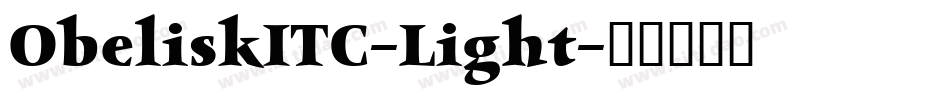 ObeliskITC-Light字体转换