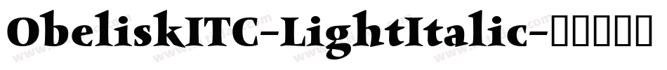 ObeliskITC-LightItalic字体转换