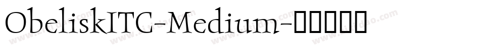 ObeliskITC-Medium字体转换
