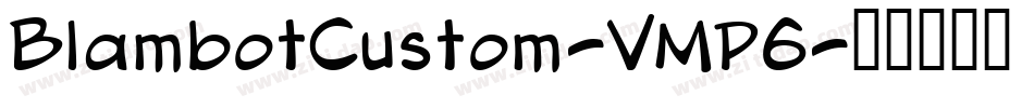 BlambotCustom-VMP6字体转换