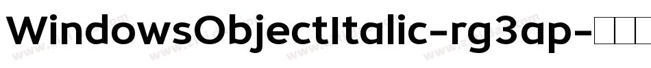 WindowsObjectItalic-rg3ap字体转换