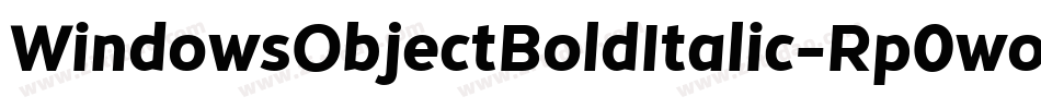WindowsObjectBoldItalic-Rp0wo字体转换
