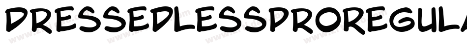 DressedlessProRegular-2qdK字体转换