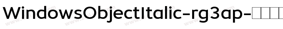 WindowsObjectItalic-rg3ap字体转换