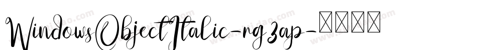 WindowsObjectItalic-rg3ap字体转换