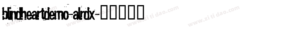 BlindHeartDemo-ALRdx字体转换