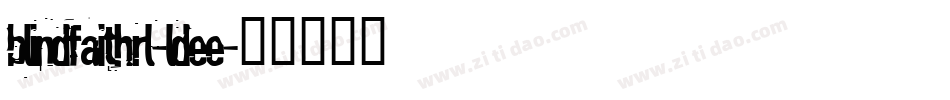 Blindfaithrl-ldee字体转换