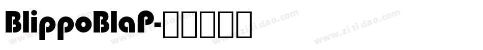 BlippoBlaP字体转换