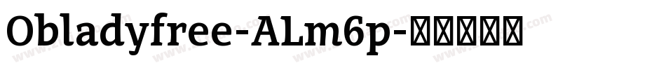 Obladyfree-ALm6p字体转换