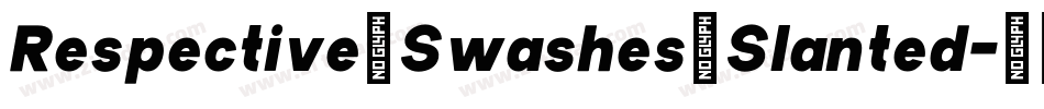 Respective_Swashes_Slanted字体转换