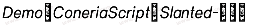 Demo_ConeriaScript_Slanted字体转换
