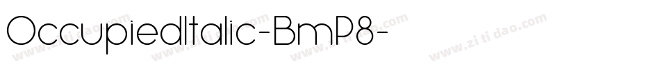 OccupiedItalic-BmP8字体转换