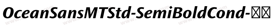 OceanSansMTStd-SemiBoldCond字体转换