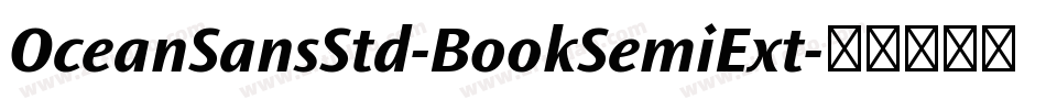 OceanSansStd-BookSemiExt字体转换
