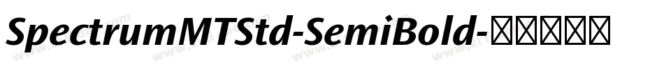 SpectrumMTStd-SemiBold字体转换