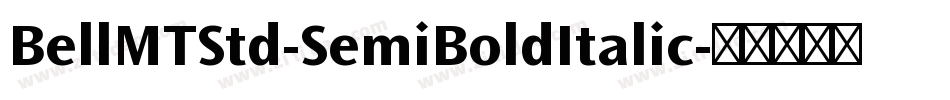 BellMTStd-SemiBoldItalic字体转换