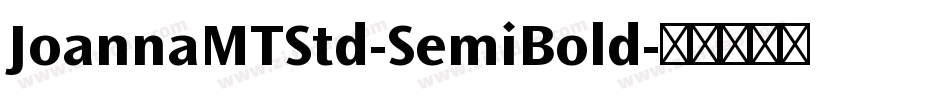 JoannaMTStd-SemiBold字体转换