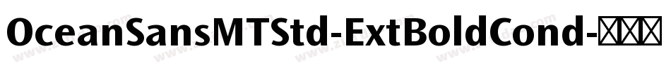 OceanSansMTStd-ExtBoldCond字体转换