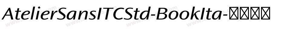 AtelierSansITCStd-BookIta字体转换