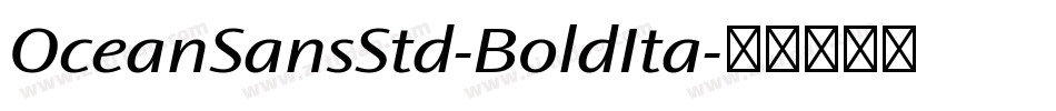 OceanSansStd-BoldIta字体转换