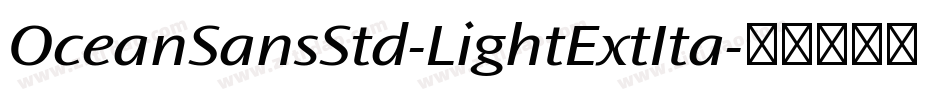 OceanSansStd-LightExtIta字体转换