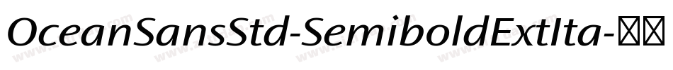 OceanSansStd-SemiboldExtIta字体转换