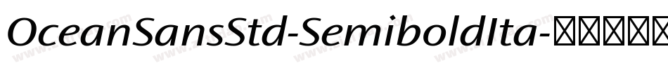OceanSansStd-SemiboldIta字体转换