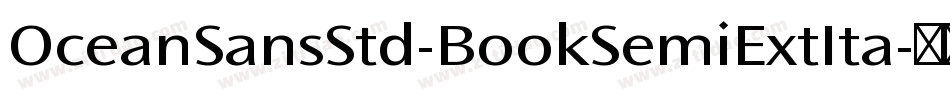 OceanSansStd-BookSemiExtIta字体转换