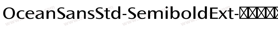 OceanSansStd-SemiboldExt字体转换