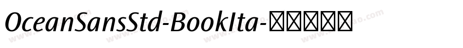 OceanSansStd-BookIta字体转换