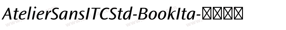 AtelierSansITCStd-BookIta字体转换