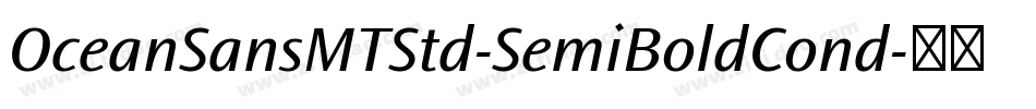 OceanSansMTStd-SemiBoldCond字体转换