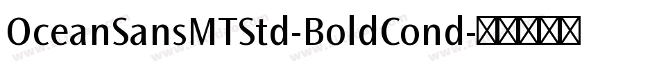 OceanSansMTStd-BoldCond字体转换