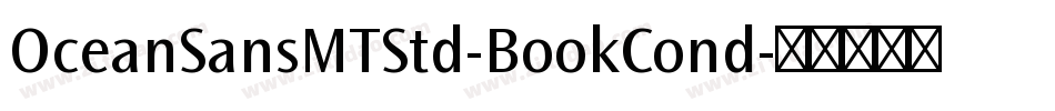 OceanSansMTStd-BookCond字体转换