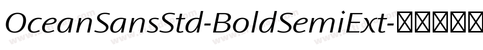 OceanSansStd-BoldSemiExt字体转换