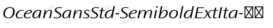 OceanSansStd-SemiboldExtIta字体转换
