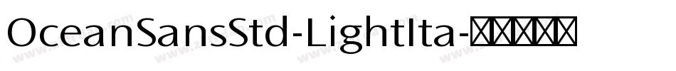 OceanSansStd-LightIta字体转换