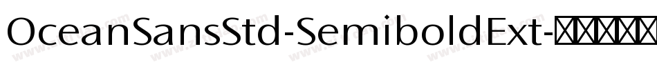 OceanSansStd-SemiboldExt字体转换