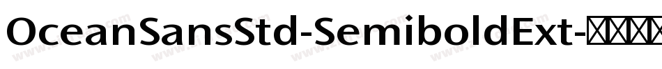 OceanSansStd-SemiboldExt字体转换