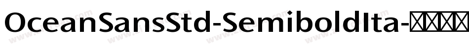 OceanSansStd-SemiboldIta字体转换