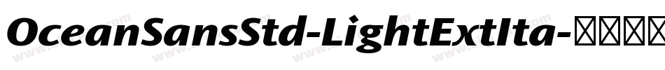OceanSansStd-LightExtIta字体转换