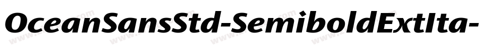 OceanSansStd-SemiboldExtIta字体转换